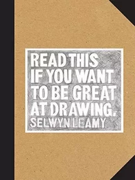 Read This if You Want to Be Great at Drawing /anglais