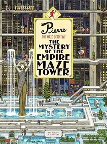 Pierre The Maze Detective The Mystery of the Empire Maze Tower /anglais -  KAMIGAKI HIRO - LAURENCE KING