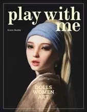 Play With Me: Dolls, Women and Art /anglais -  BANKS GRACE - LAURENCE KING