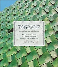 Manufacturing Architecture /anglais