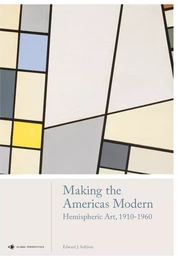 Making the Americas Modern /anglais