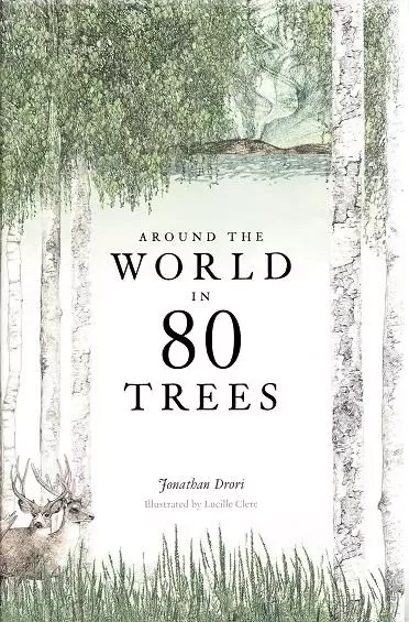 Around the World in 80 Trees (Hardback) /anglais -  CLERC LUCILLE - LAURENCE KING