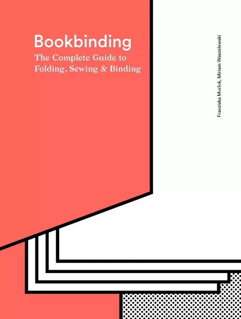 Bookbinding /anglais -  MORLOK FRANZISKA - LAURENCE KING