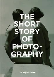 The Short Story of Photography /anglais