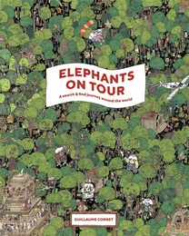 Elephants on Tour A search/find journey around the world /anglais