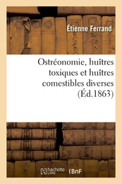 Ostréonomie, huîtres toxiques et huîtres comestibles diverses