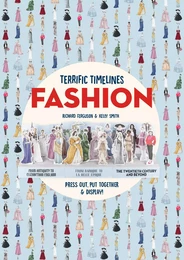 Terrific Timelines: Fashion Press out, put together/display! /anglais