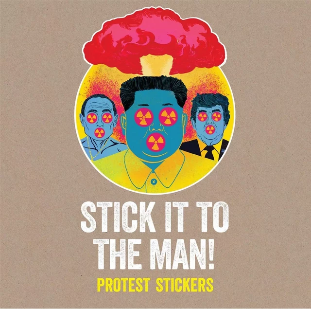 Stick it to the Man! Protest Stickers /anglais -  STICKERBOMB - LAURENCE KING