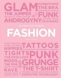 100 Ideas that Changed Fashion (Pocket) /anglais