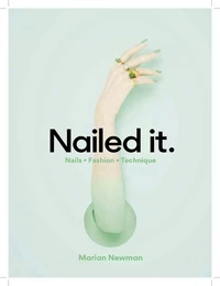 Nailed It Nails Fashion Technique /anglais