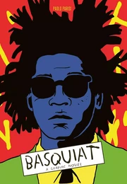 Basquiat A Graphic Novel /anglais