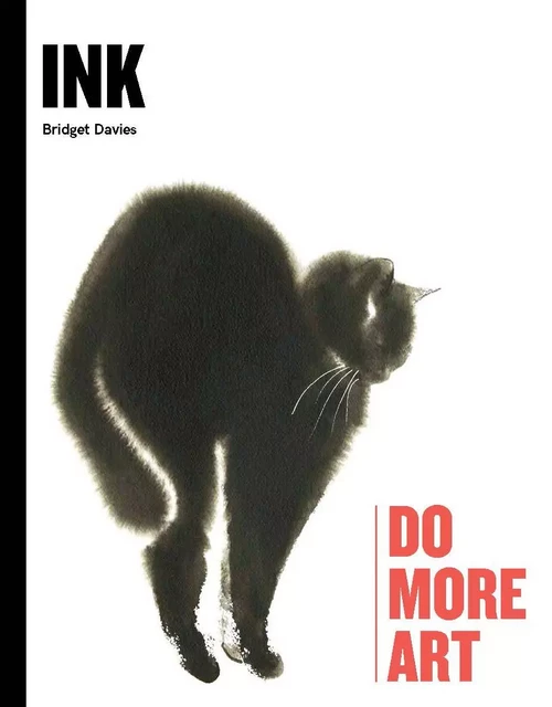 Ink Do More Art /anglais -  DAVIES BRIDGET - LAURENCE KING