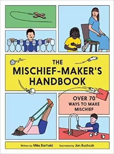 The Mischief Maker's Handbook /anglais -  BARFIELD MIKE - LAURENCE KING