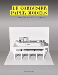 Le Corbusier Paper Models /anglais