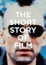 The Short Story of Film /anglais