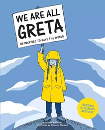 We Are All Greta Be Inpired to Save the World /anglais