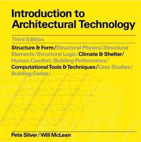 Introduction to Architectural Technology (3rd ed) /anglais -  MCLEAN WILLIAM/SILVE - LAURENCE KING