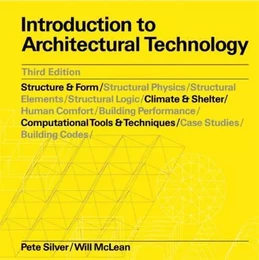 Introduction to Architectural Technology (3rd ed) /anglais