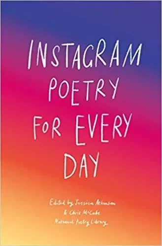 Instagram Poetry for Every Day /anglais -  NATIONAL POETRY LIBR - LAURENCE KING