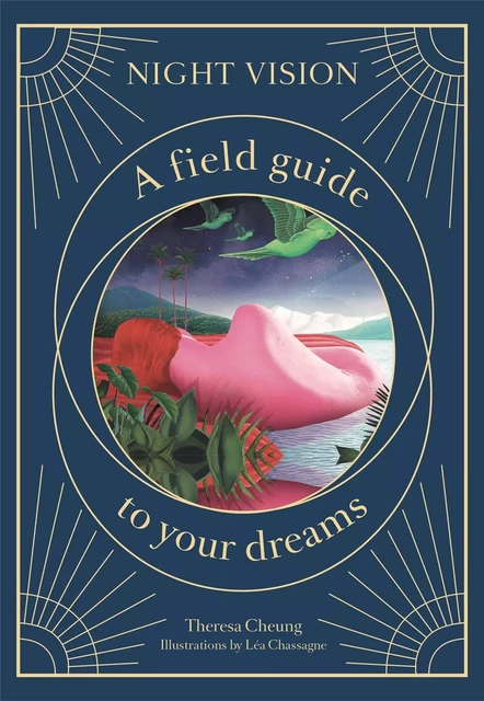 Night Vision A Field Guide to Your Dreams /anglais -  CHEUNG THERESA - LAURENCE KING