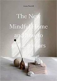 The New Mindful Home /anglais