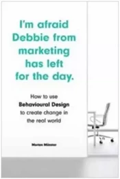 I'm Afraid Debbie from Marketing Has Left for the Day /anglais