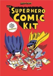 The Superhero Comic Kit Book /anglais