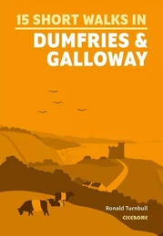 SHORT WALKS IN DUMFRIES & GALLOWAY