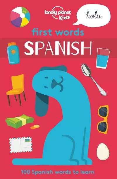 First Words Spanish 1ed -anglais- -  Lonely Planet - edi8