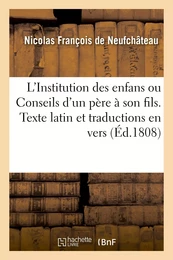 L'Institution des enfans ou Conseils d'un père à son fils