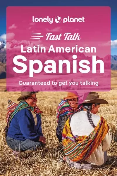 Fast Talk Latin American Spanish 3ed - Anglais -  Lonely planet eng - edi8