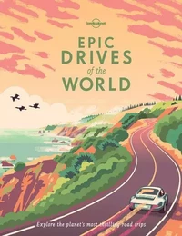 Epic Drives of the World 1ed -anglais-