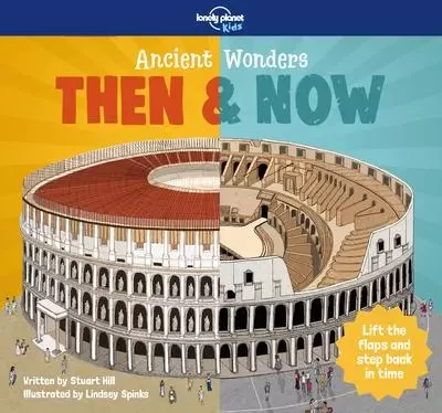 Then & Now - Ancient Wonders 1ed -anglais- - Stuart Hill - edi8