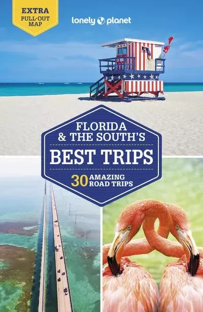 Florida & the South's Best Trips 4ed -anglais- -  Lonely planet eng - edi8