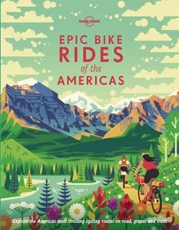 Epic Bike Rides of the Americas 1ed -anglais-