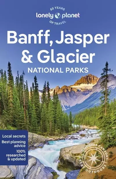 Banff, Jasper and Glacier National Parks 7ed -anglais- -  Lonely planet eng - edi8