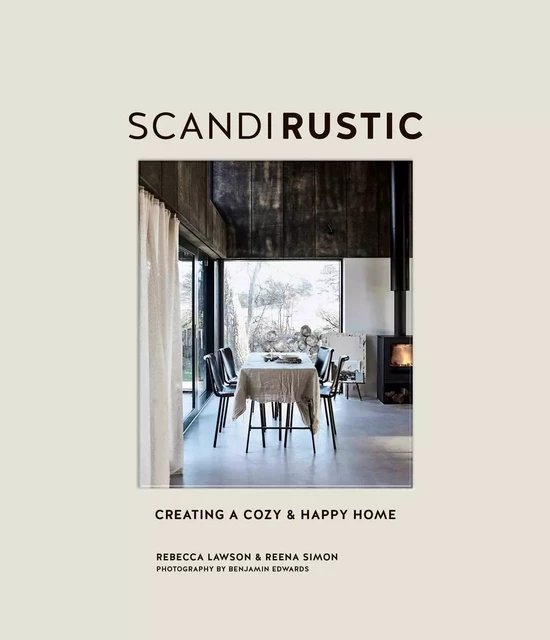 SCANDI RUSTIC STYLE -  Rebecca Lawson,  Reena Simon - CICO BOOKS