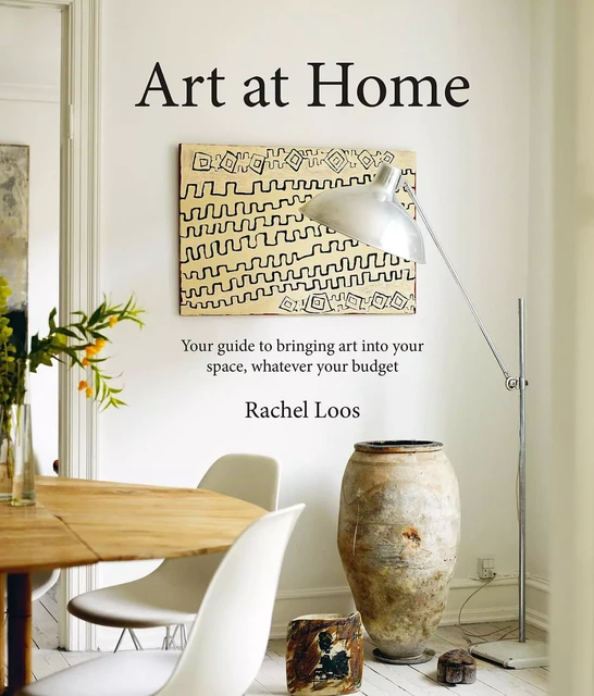 Art at Home - Rachel Loos - CICO BOOKS