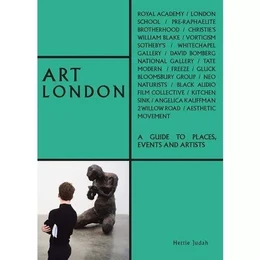 Art London A Guide to Places, Events and Artists /anglais