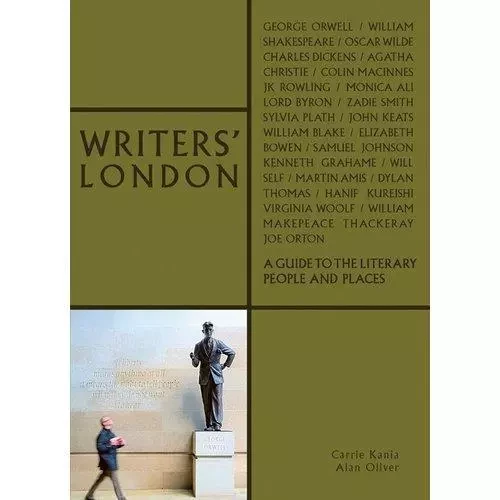 Writers' London A Guide to Literary People and Places /anglais -  KANIA CARRIE - ACC ART BOOKS