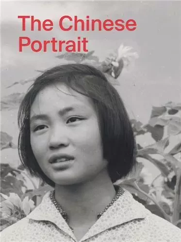 The Chinese Portrait : 1860 To The Present /anglais -  TANG XIN - ACC ART BOOKS