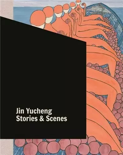 Jin Yucheng Stories and Scenes /anglais -  YUCHENG JIN - ACC ART BOOKS