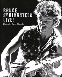 Bruce Springsteen Live by Janet Macoska /anglais