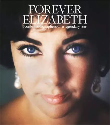 Forever Elizabeth /anglais -  TERENCE PEPPER - ACC ART BOOKS