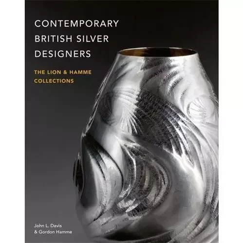 Contemporary British Silver Designers /anglais -  DAVIS JOHN L. - ACC ART BOOKS