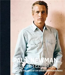 Paul Newman Blue-Eyed Cool /anglais