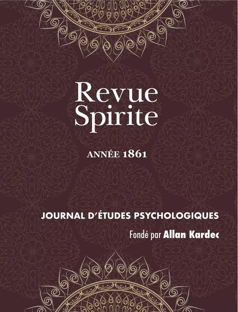 Revue Spirite (Année 1861) - Allan Kardec - DISCOVERY PUBLI