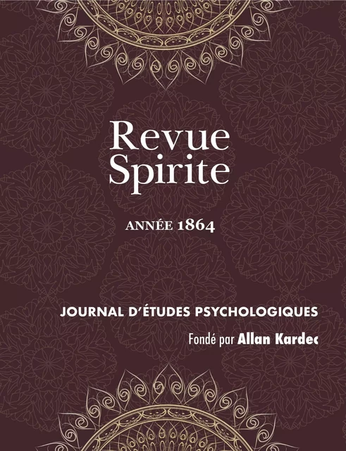 Revue Spirite (Année 1864) - Allan Kardec - DISCOVERY PUBLI