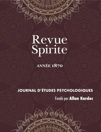 Revue Spirite (Année 1870)