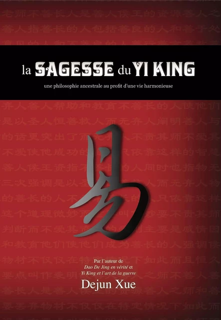 La sagesse du Yi King - Dejun Xue - DISCOVERY PUBLI